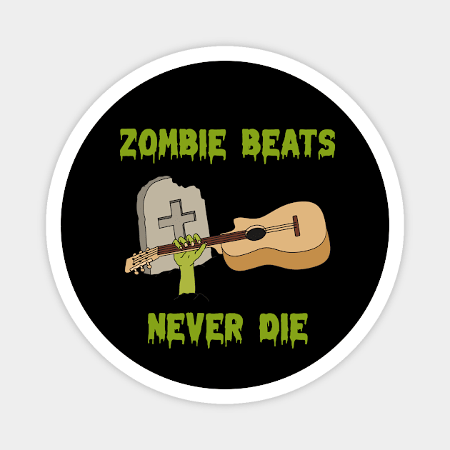 Zombie beats never die Magnet by CheekyClothingGifts